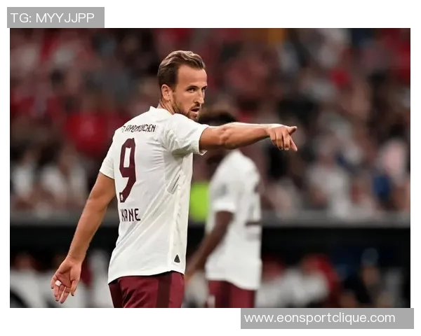 哈曼质疑凯恩提前续约称其回防过深影响进球表现需观察硬仗能力