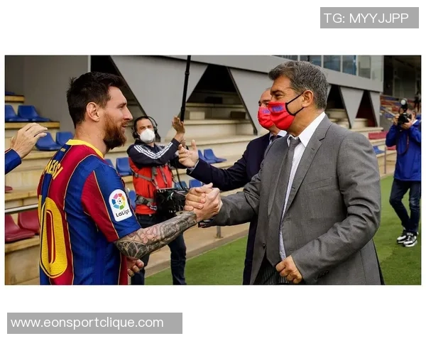 拉波尔塔坦言与梅西续约失败影响关系希望为他举办致敬仪式